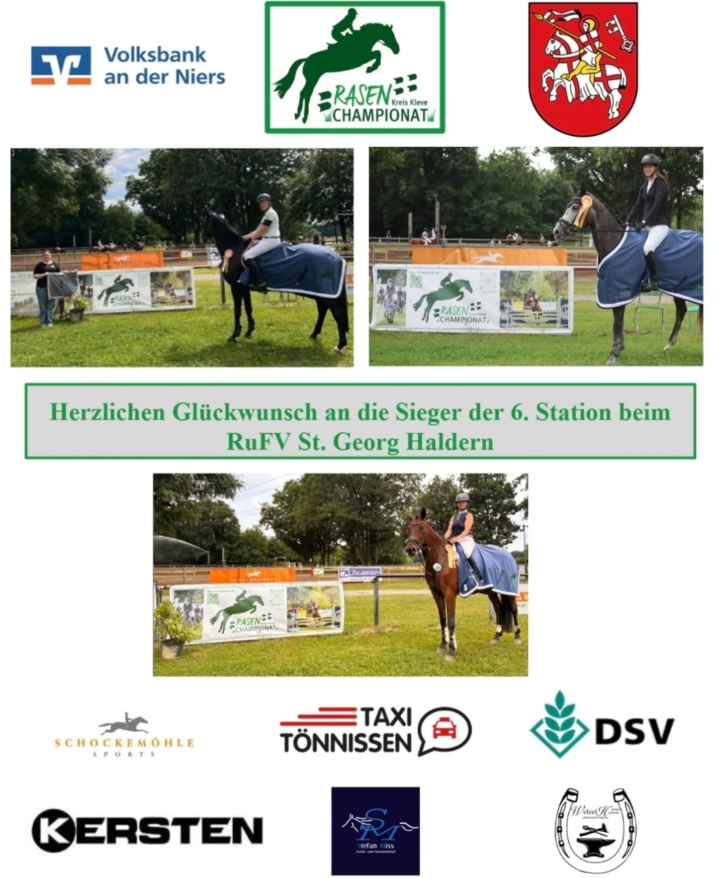 Bei sommerlichen Temperaturen fand die 6. Station des Rasenchampionats beim RFV St. Georg Haldern statt. ☀️

Folgende Reiter siegten in den Wertungen des Rasenchampionates:
Klasse E: Mika Duvenhorst auf Concepta (RFV von Driesen Asperden-Kessel)
Klasse A**: Jacqueline Wolters mit Blütenzauber (RV Seydlitz Kamp)
Springpferde-Wertung: Franziska Cleven und Holla die Waldfee (Equestrian Sports Team)

Herzlichen Glückwunsch den Siegern und allen weiteren Platzierten! 🏆👏

Weiter geht es mit dem Rasenchampionat am kommenden Wochenende beim @rfv_praest_ev 🐴
Falls ihr noch nachnennen möchtet, der Veranstalter verzichtet auf den Vereinsanteil der Nachnenngebühren (50 % der Kosten). Alle Teilnehmer die nachnennen, können sich diesen Anteil der Gebühren an den Turniertagen an der Meldestelle auszahlen lassen ☝️

Gemeinsam für Grün 💚

#gemeinsamfürgrün #rasenchampionat2025 #competitionseason #showjumper #showjumping #equestrian  #rasenplätze